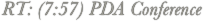 RT: (7:57) PDA Conference 